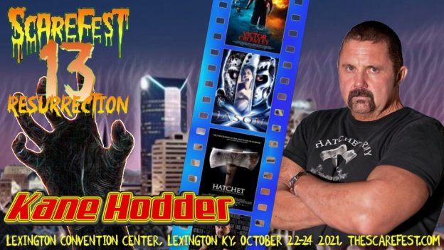 Of Course Kane Hodder Set For Scarefest 2021 Scarefest Horror Paranormal Convention