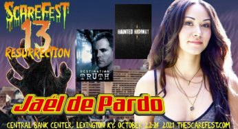 Destination Scarefest: Jael de Pardo Announced for Scarefest Resurrection
