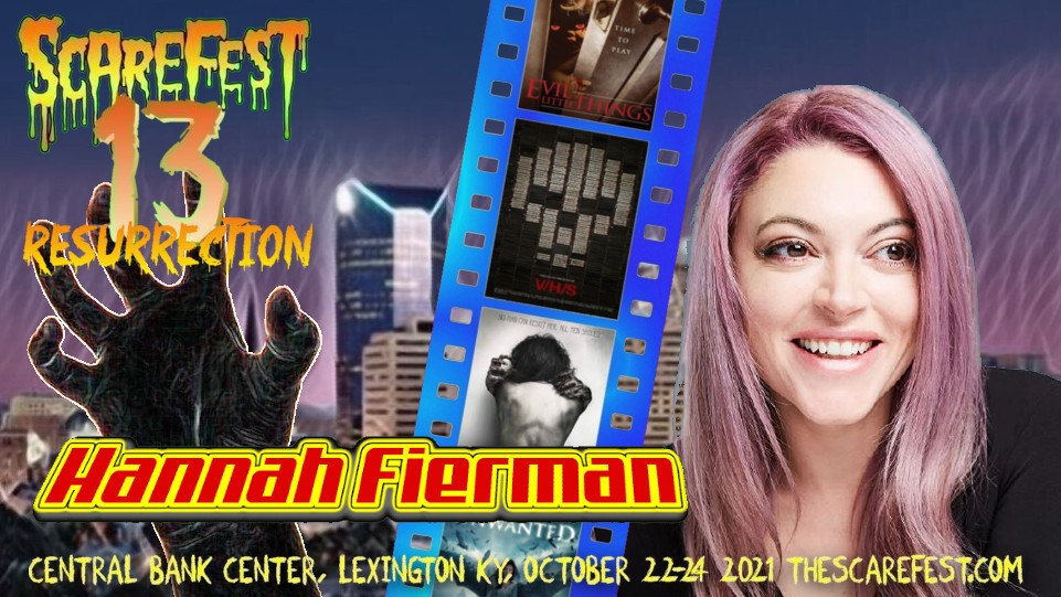 Hannah Fierman - ScareFest Horror & Paranormal Convention